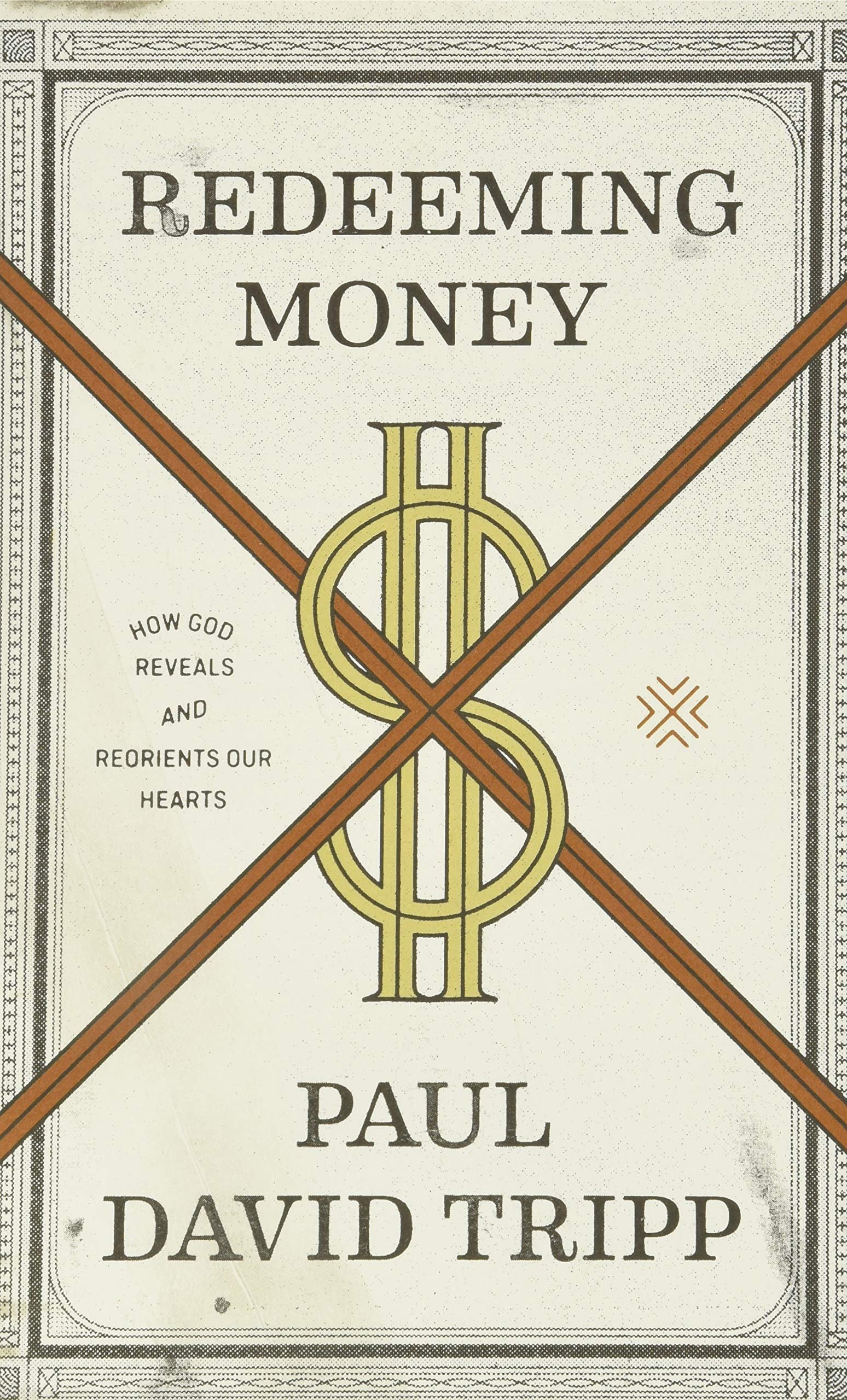Redeeming Money - Paul David Tripp
