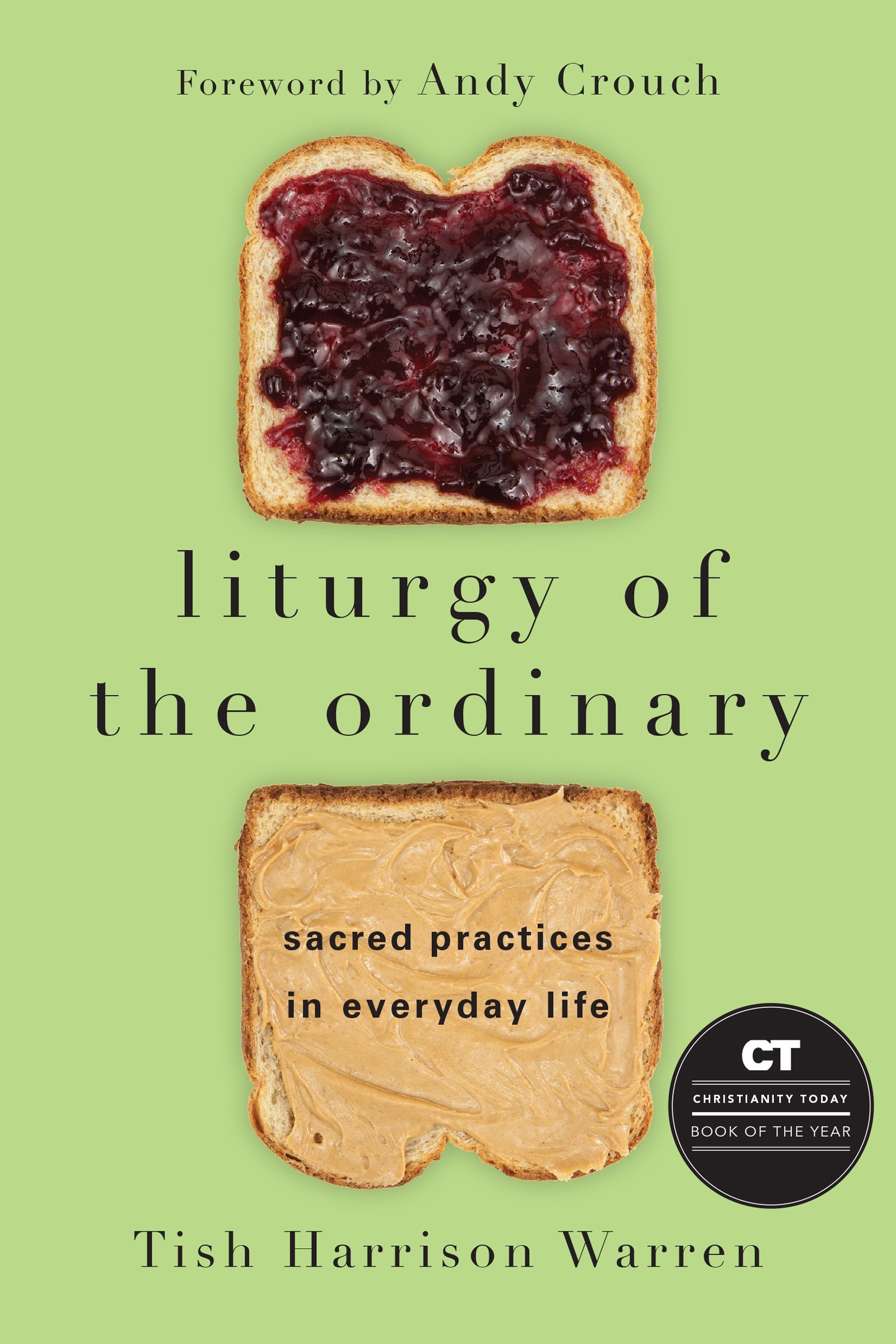 Liturgy of the Ordinary - Tish Harrison Warren