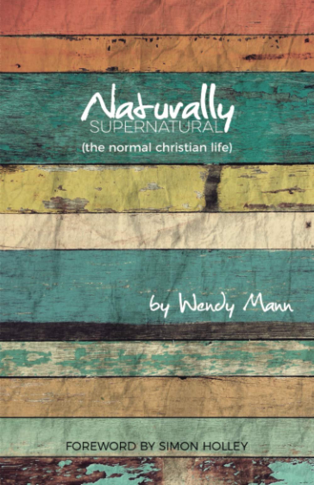 Naturally Supernatural - Wendy Mann
