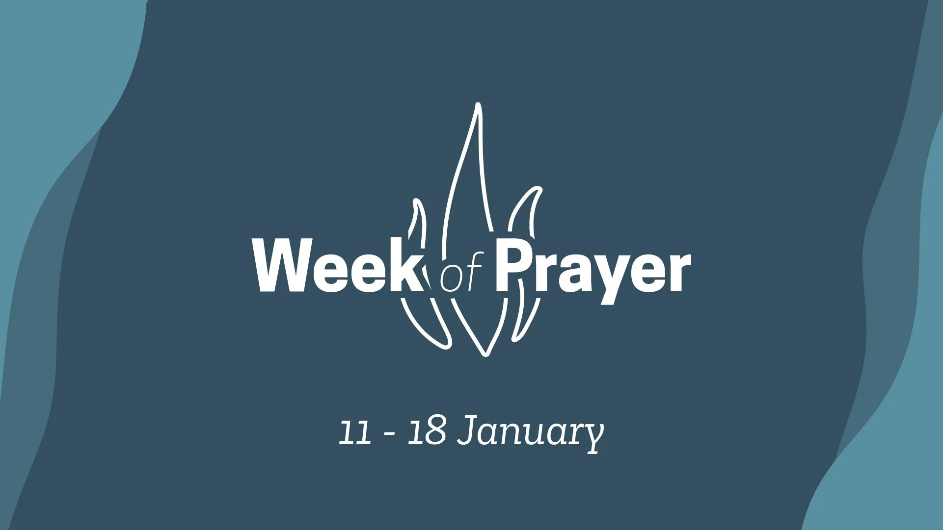 Week of Prayer | 11th January → 18th January