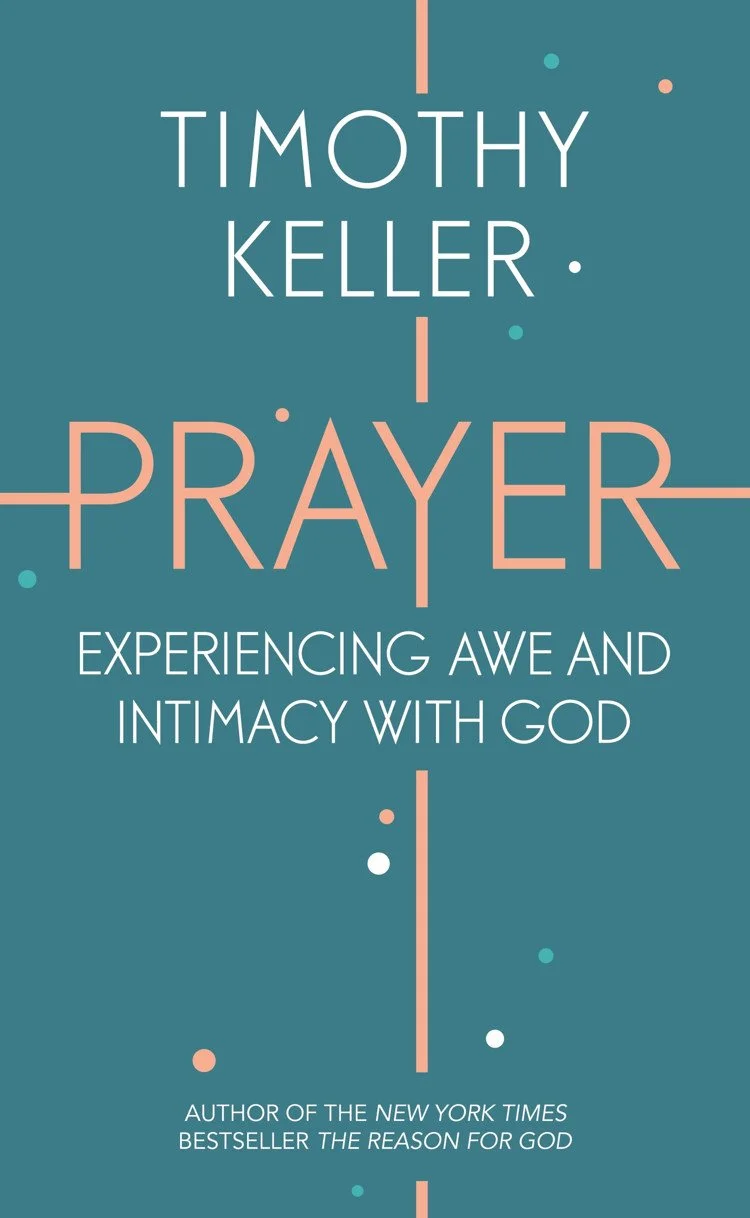 Prayer | Timothy Keller