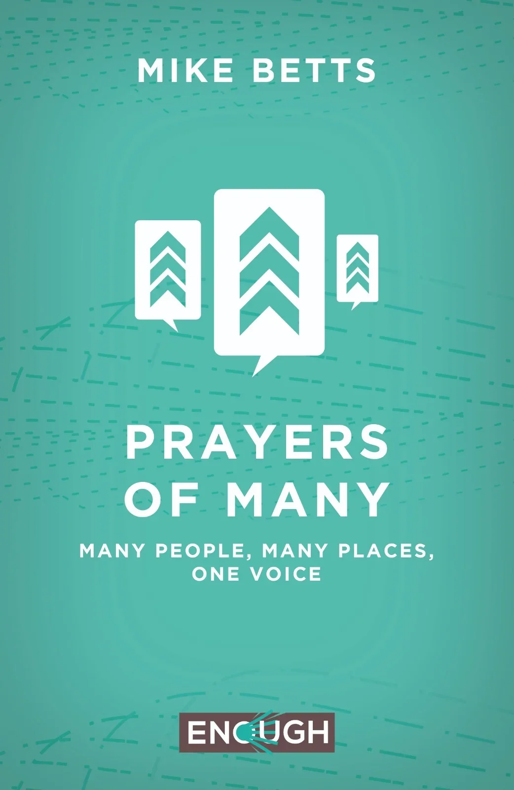 Prayers of Many | Mike Betts