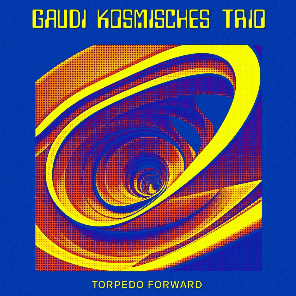 Torpedo Forward by Gaudi Kosmisches Trio — Curious Music