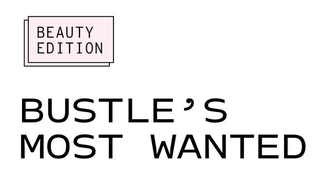Bustle | Bustle's Most Wanted 