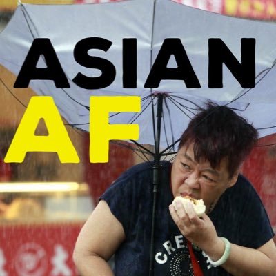 The iconic "Asian AF" image. Source: Asian AF .