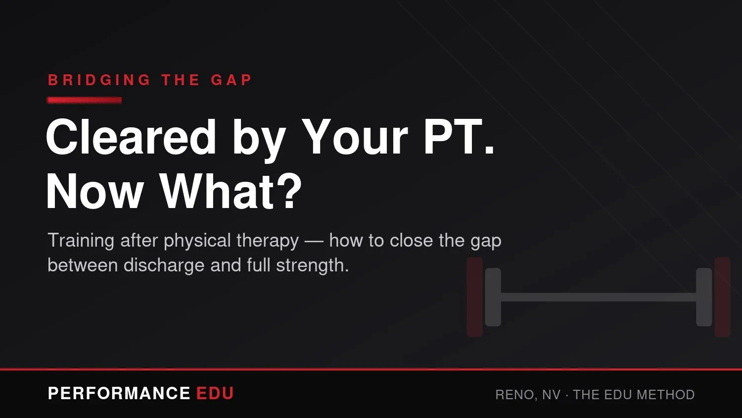 Cleared by Your Physical Therapist — Now What?
