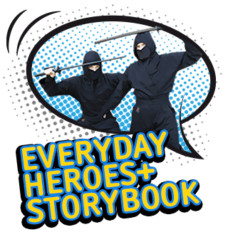 choose an Everyday hero or a Storybook character