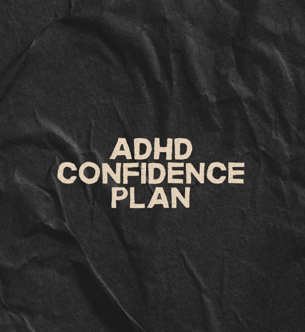 ADHD-Friendly Confidence Plan