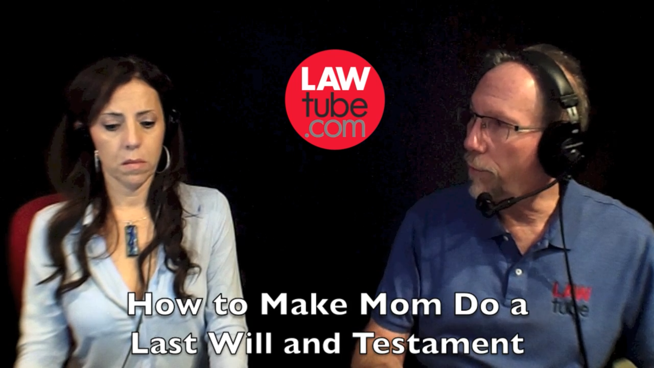 How to make mom do a last will