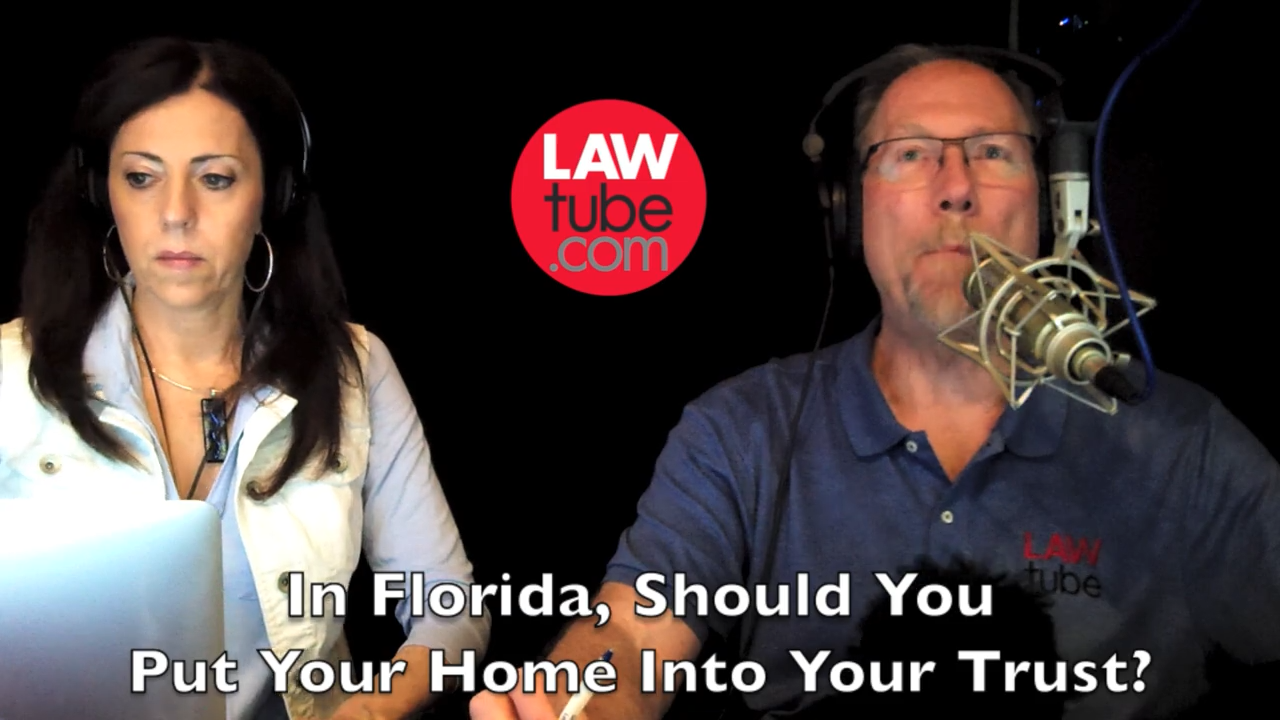 In Florida should you put your home into your trust?