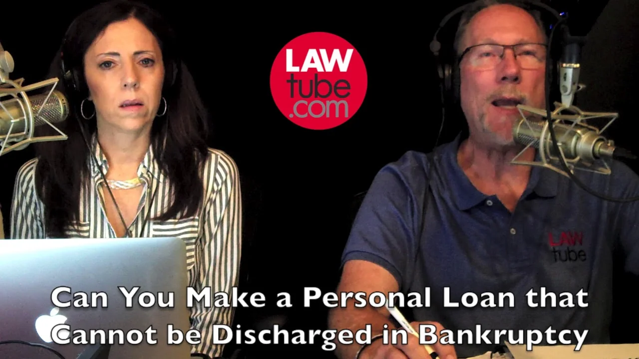 Can you make a loan that cannot be discharged through bankruptcy?