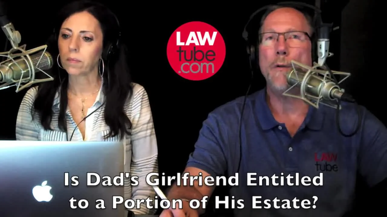 Is girlfriend entitled to a portion of dad's estate?