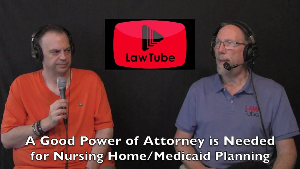 A good power of attorney is needed for nursing home and Medicaid planning