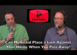 Can Medicaid place a lien against your home when you pass away?