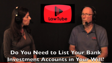 Do you need to list or itemize your investment and bank accounts in your will?