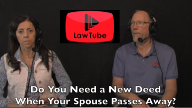 Do you need a new deed to your home when your spouse passes away?