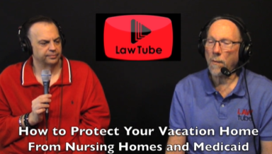 How to protect your vacation home from nursing homes and Medicaid in Florida