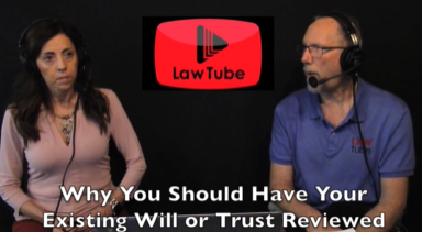 Why you should have your existing will or trust reviewed