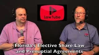 Florida's Elective Share law and Prenuptial Agreements