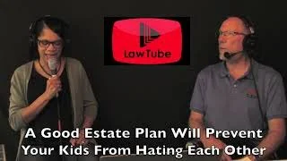 A good estate plan can prevent your kids from arguing and hating each other after you pass away.