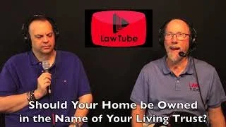 Should your home be titled and owned by your revocable living trust