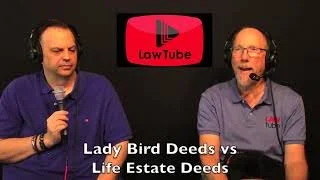 Lady bird deed vs enhanced life estate deed vs life estate deed