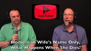 If the home is in your name only, what happens to your home after you die?