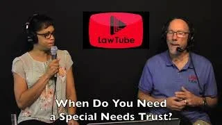 When do you need a special needs trust