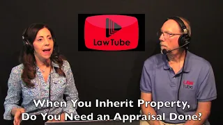When you inherit property, do you need to have a real estate appraisal done on it