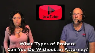 What types of probate can you do without an attorney