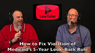 How to fix violation of Medicaid's 5-year look back period