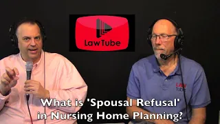What is spousal refusal in nursing home planning?