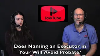 Does naming an executor avoid probate?