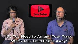 Do you need to amend your trust when one of your children passes away?
