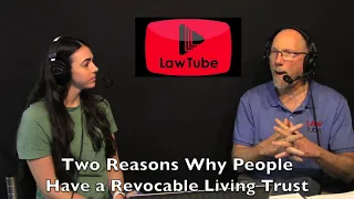 Two reasons people have a revocable living trust