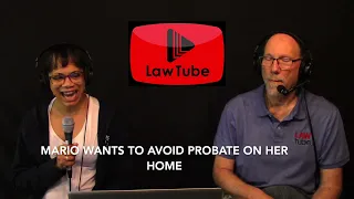 Maria wants to avoid probate on her home