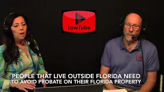 People that live outside Florida still need to avoid probate on their Florida real estate