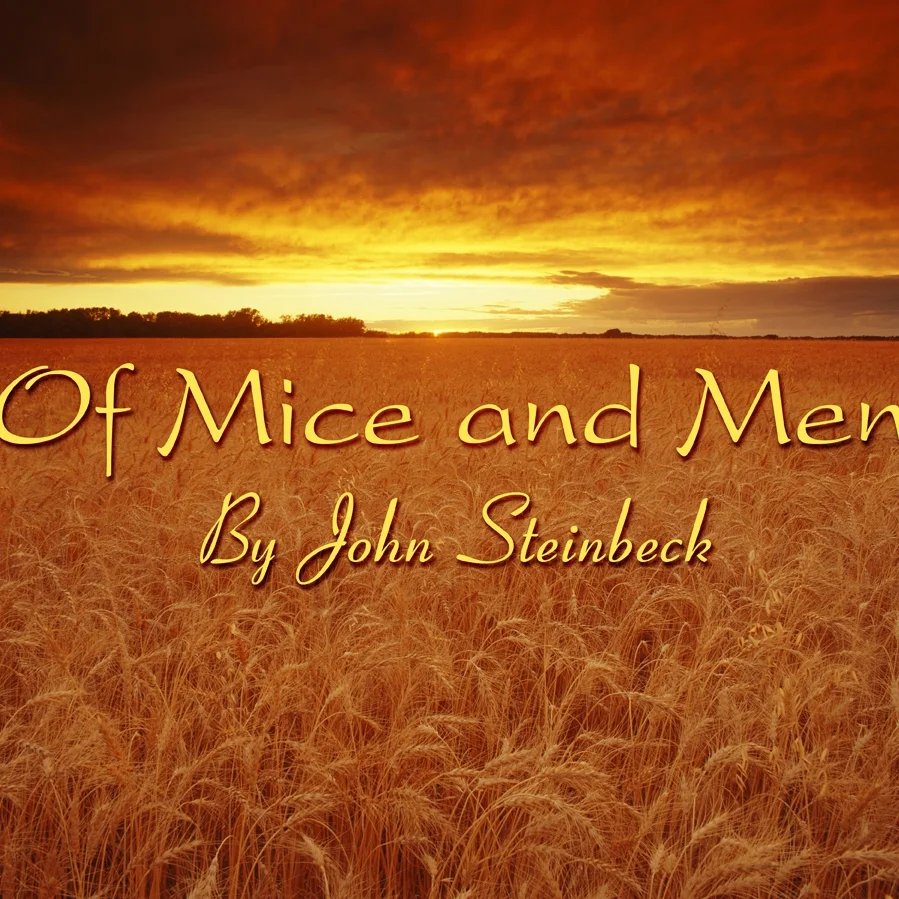 Of Mice and Men by John Steinbeck