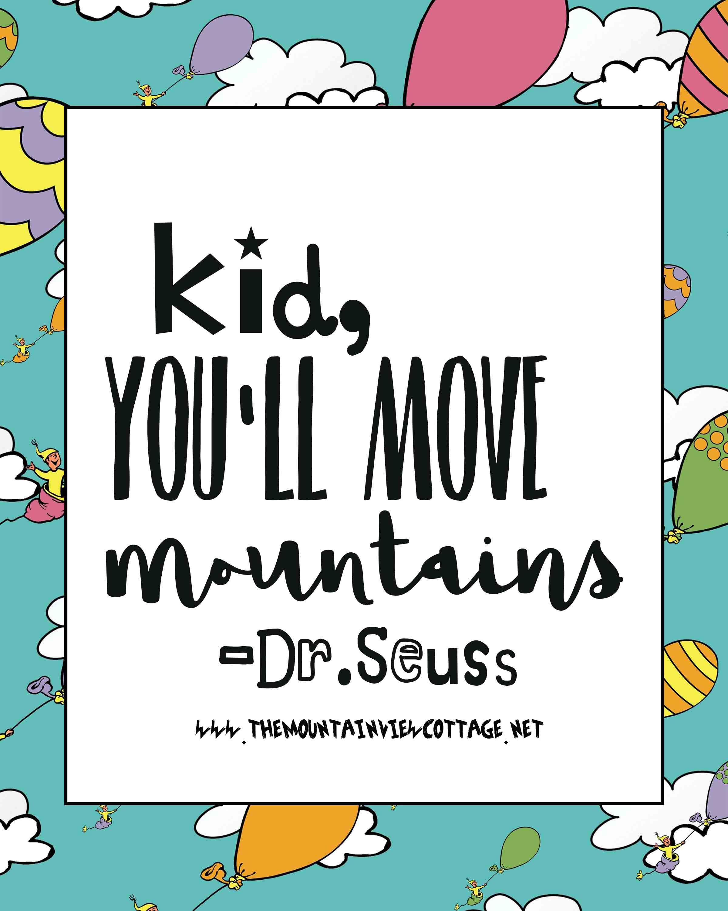 Dr.Seuss-Quotes-kid-youll-move-mountains-1.jpg