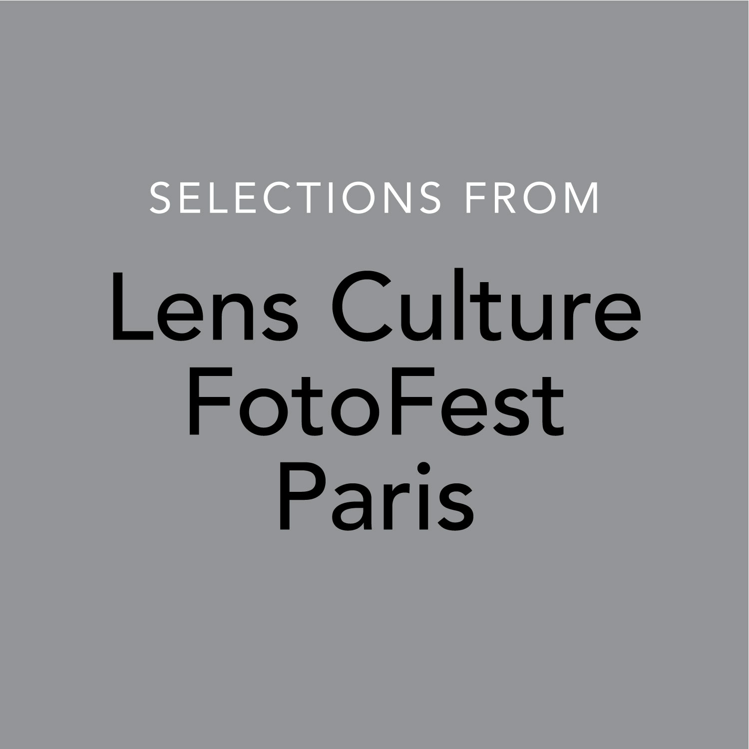 Selections from Lens Culture FotoFest Paris, 2011