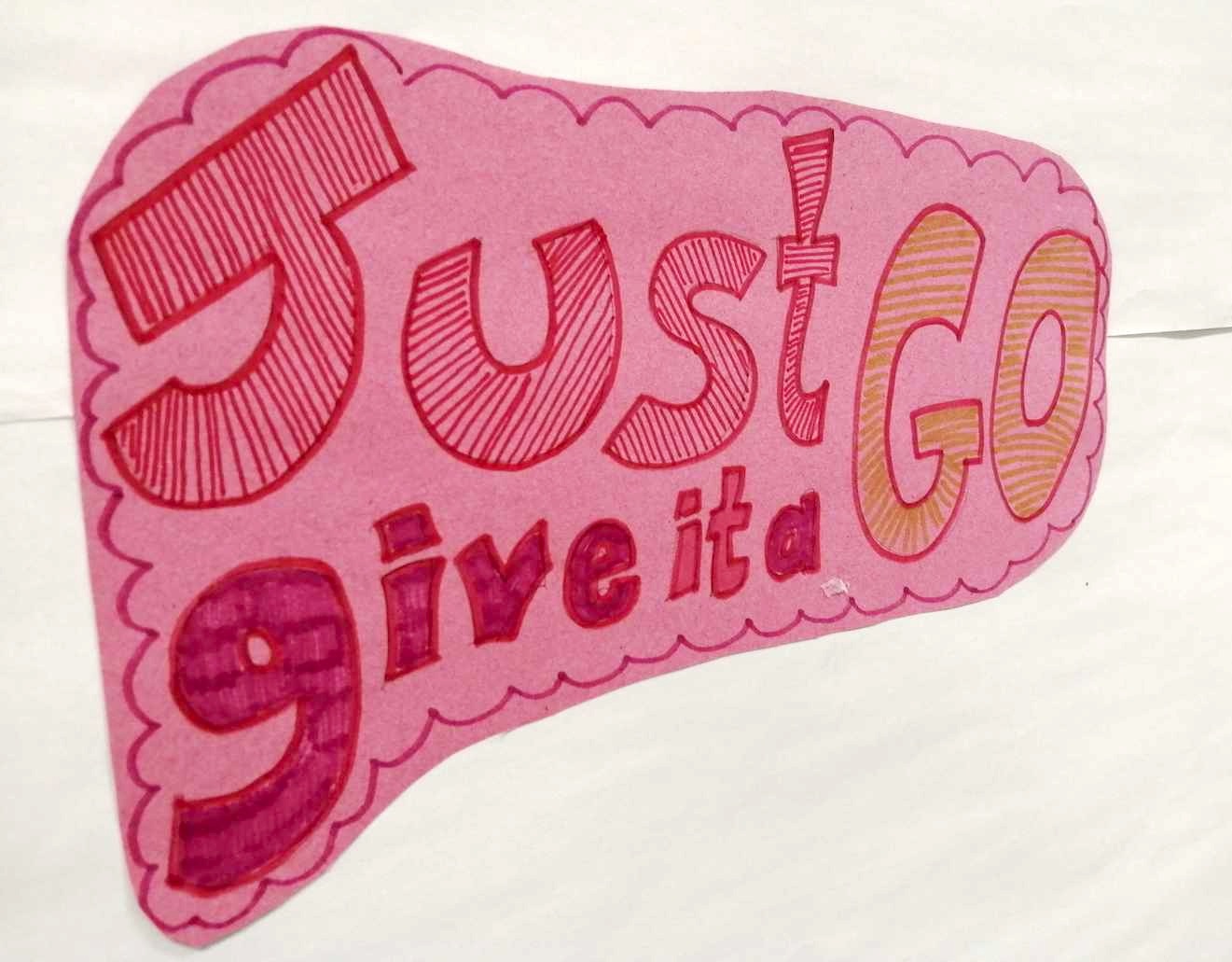 Just Give It a Go.jpg