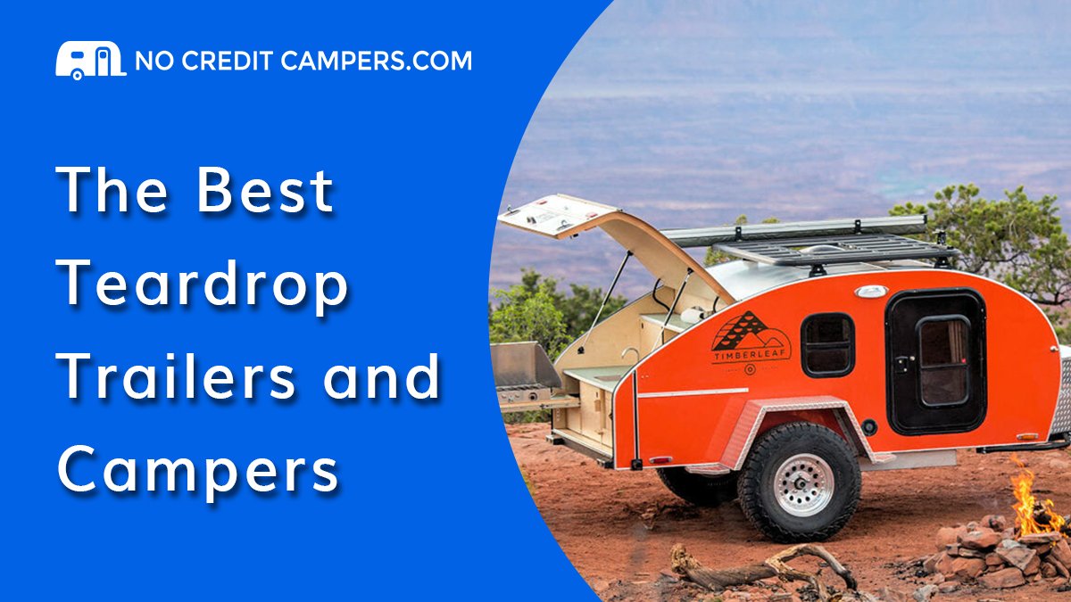 Top 8 Best Teardrop Trailers and Campers with Specifications