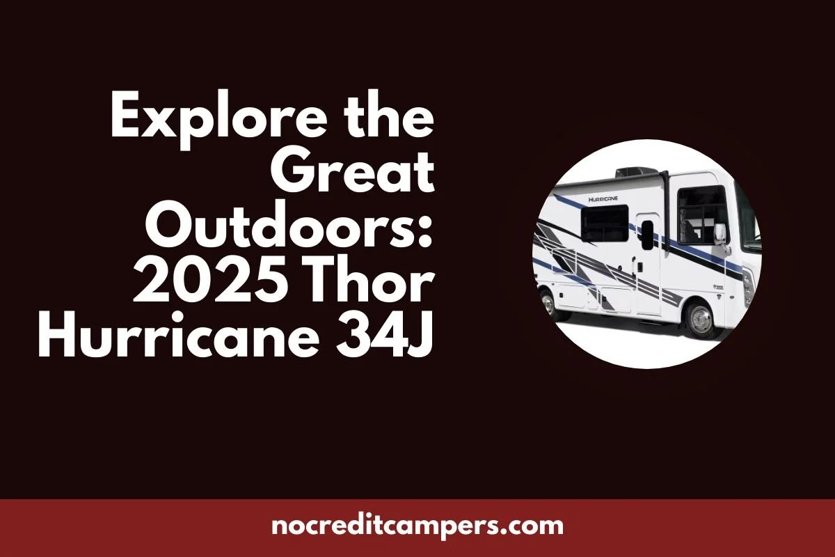 Explore the Great Outdoors: 2025 Thor Hurricane 34J