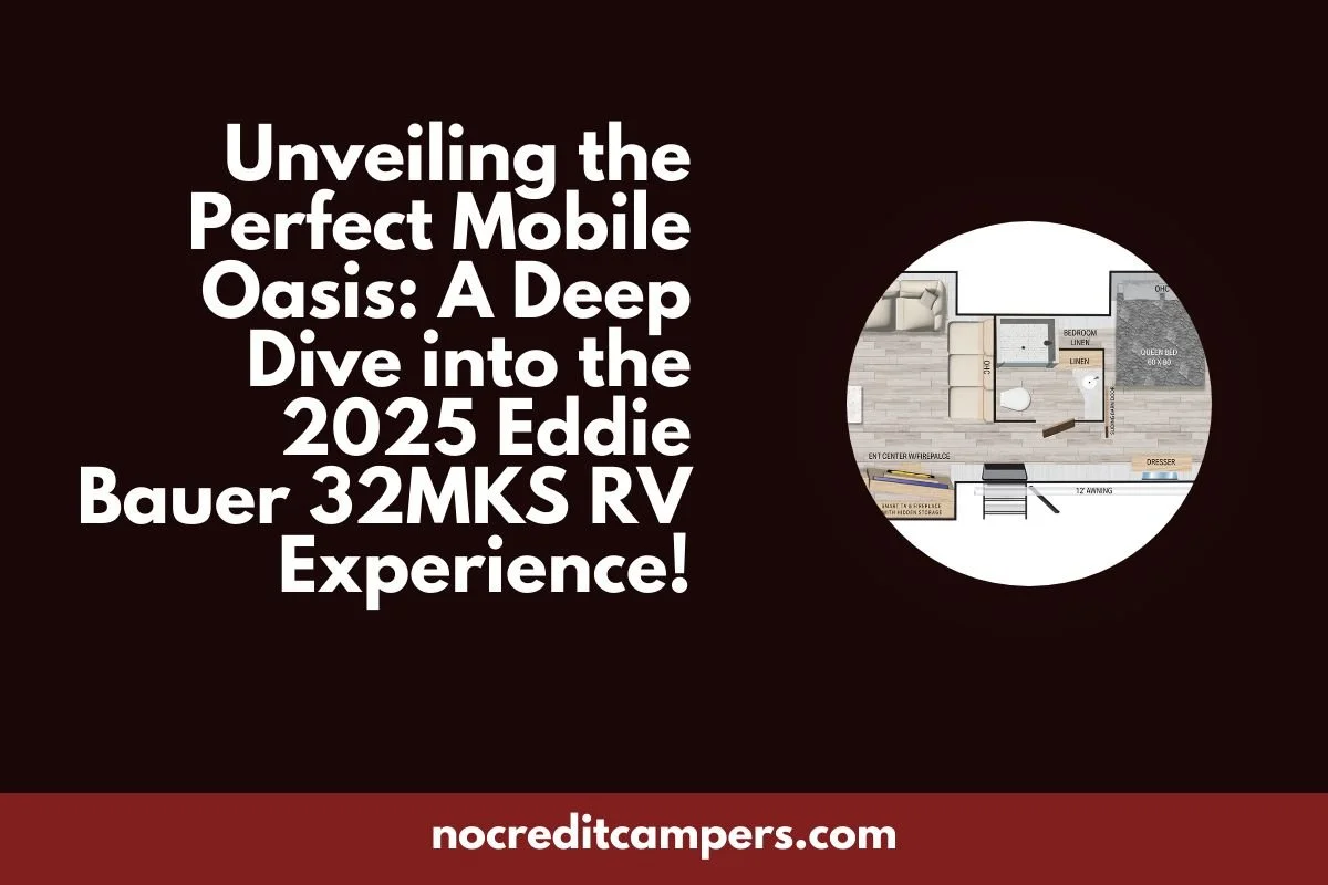 Unveiling the Perfect Mobile Oasis: A Deep Dive into the 2025 Eddie Bauer 32MKS RV Experience!