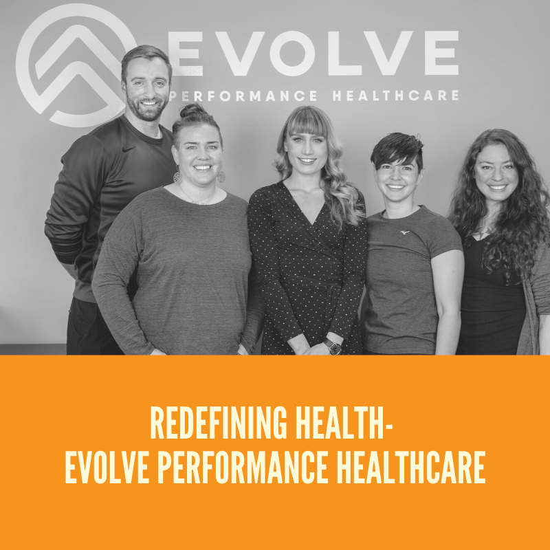 Redefining Health- Evolve Performance Healthcare