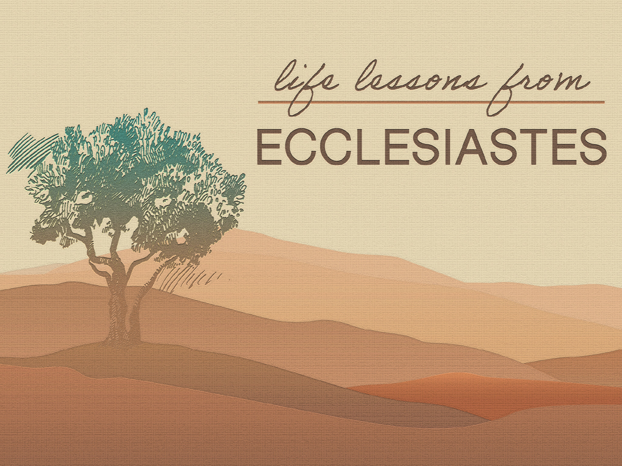 Life Lessons from Ecclesiastes