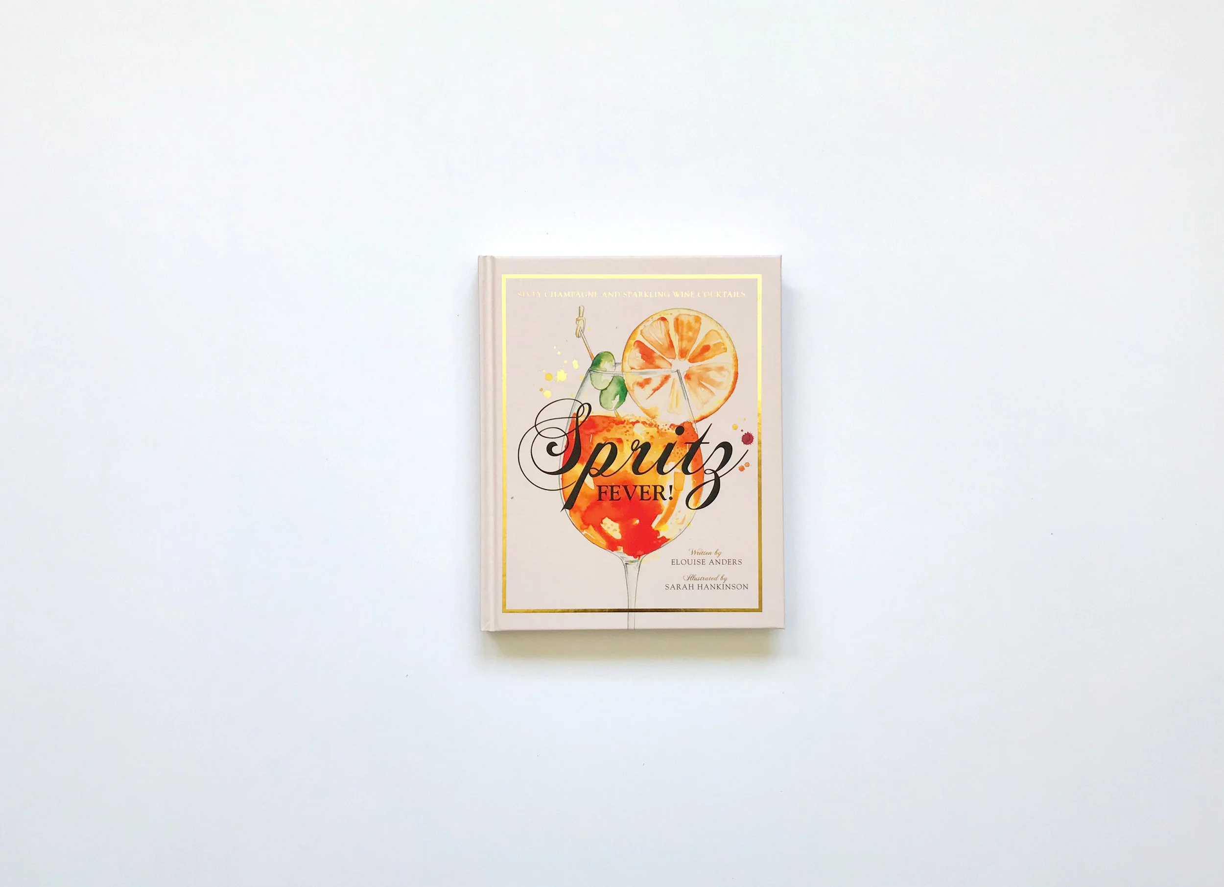 Spritz Fever Illustrated Cocktail Book by Melbourne based artist & Illustrator Sarah Hankinson