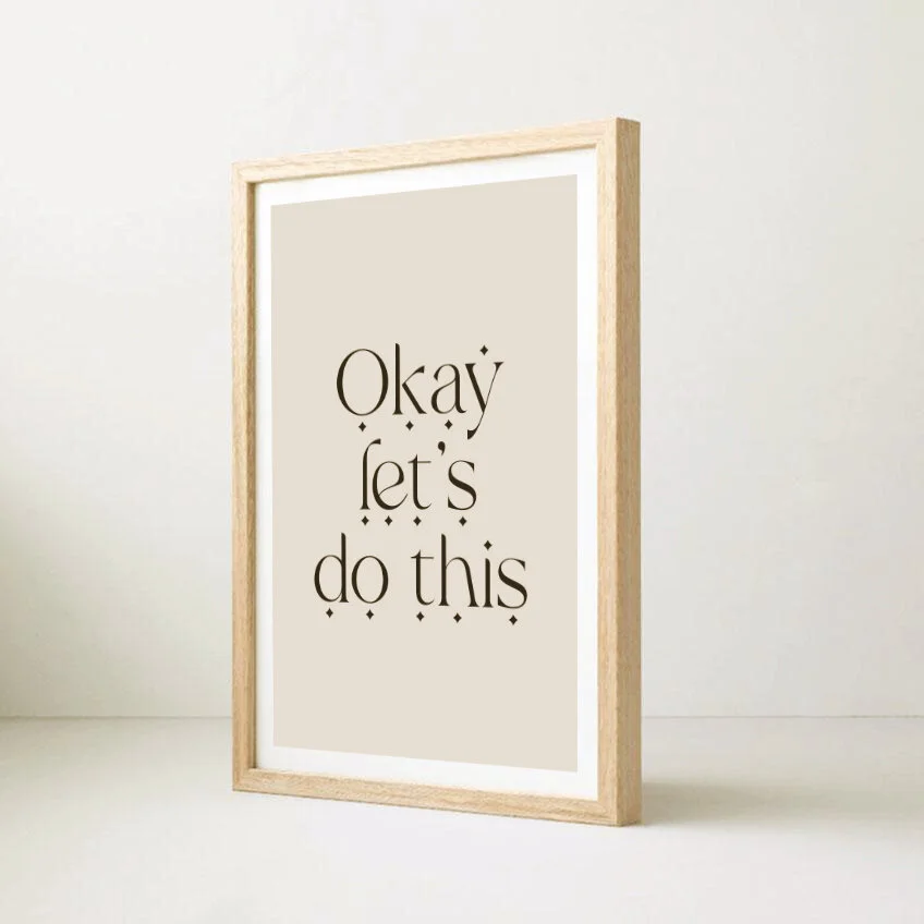 Okay Let's Do - Digital Print