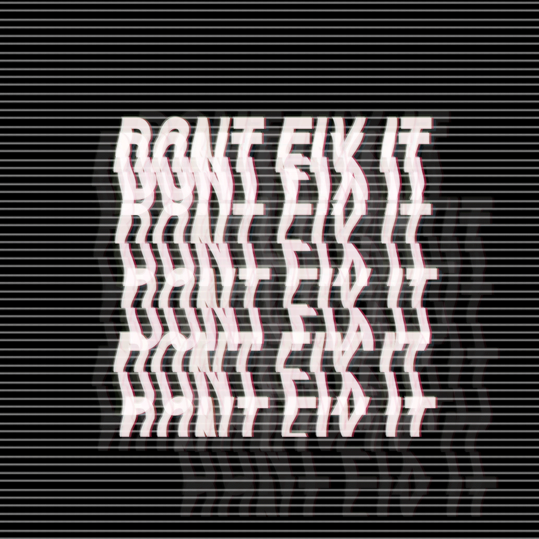 dont-fix-static.gif