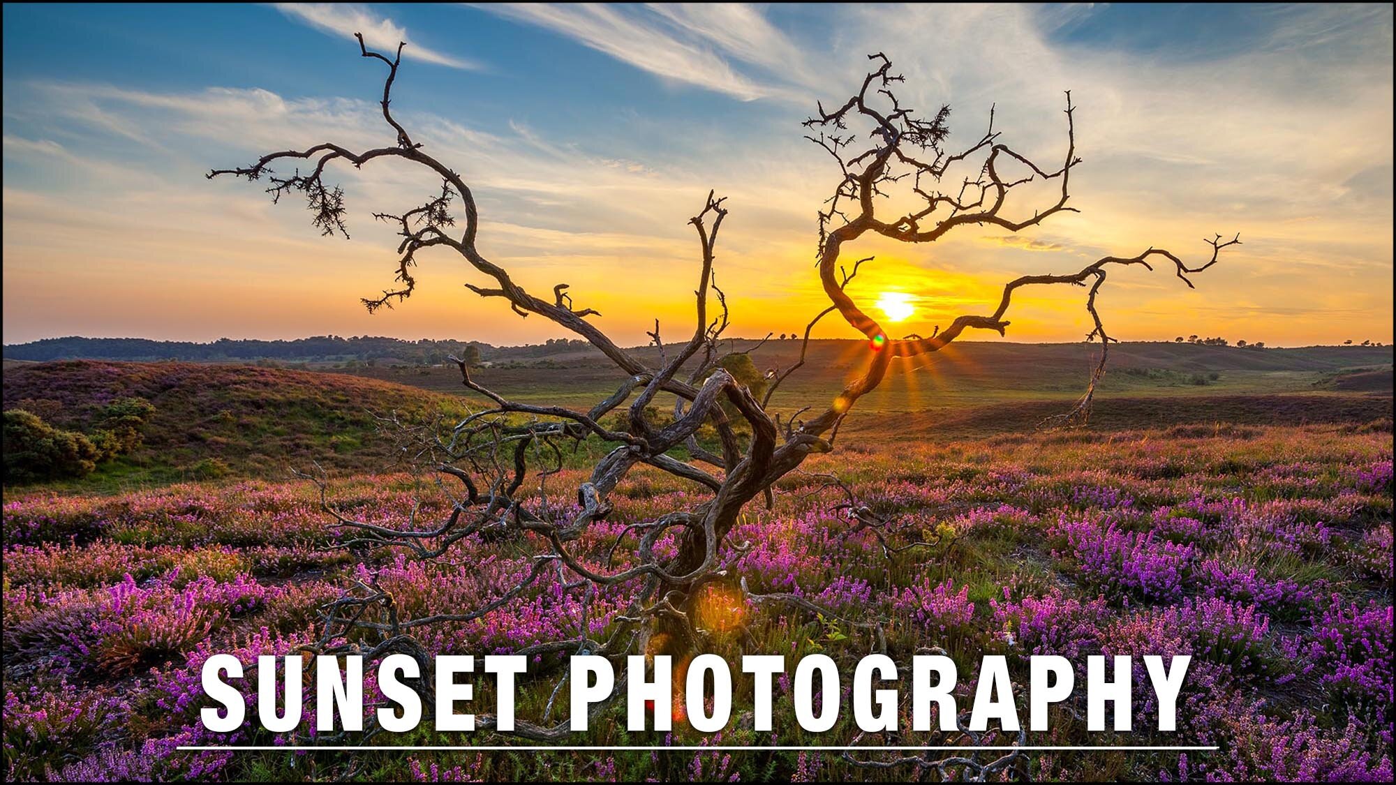 Sunset Photography – Perfect Exposures Every Time 